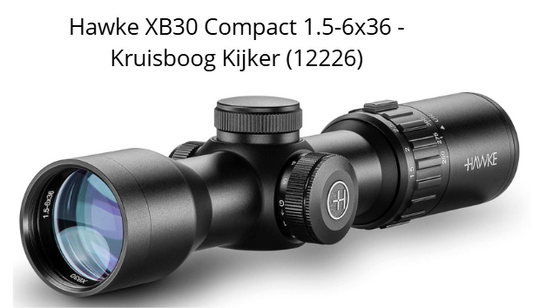 Hawke XB30 Compact 1.5-6x36 - Kruisboog Kijker